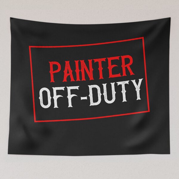 Item preview, Painter Off-Duty designed and sold by TeesYouWant.