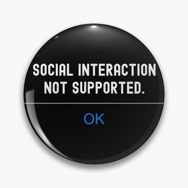 Item preview, Social Interaction Not Supported designed and sold by henrymencia.