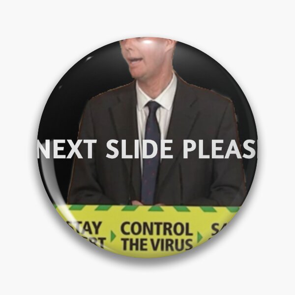 Item preview, Chris whitty - "next slide please" meme designed and sold by Alessandro Portavoce.