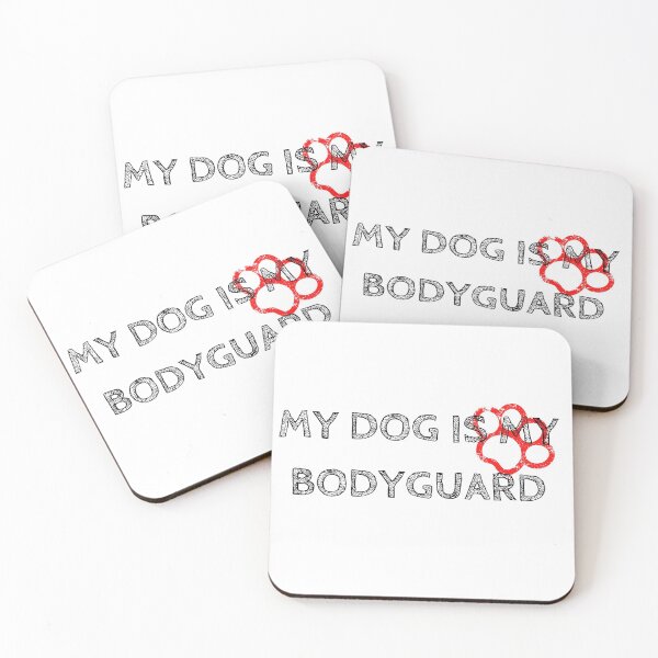 Item preview, My Dog Is My Bodyguard designed and sold by Shash31.