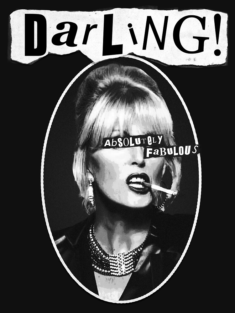 Ab Fab Darling Patsy Absolutely Fabulous Vintage Sex Pistols T Shirt For Sale By Sabotagement 1040