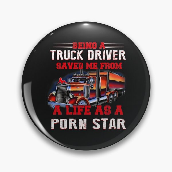 Item preview, Being A Truck Driver Saved Me from A Life As A Porn Star designed and sold by TiffneyShop.
