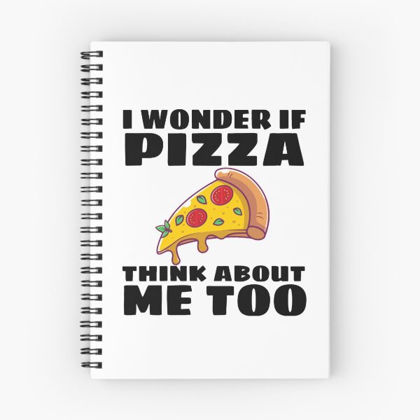 Item preview, I WONDER IF PIZZA THINK ABOUT ME TOO, food shirt, funny food shirt designed and sold by ASsi-Eve.