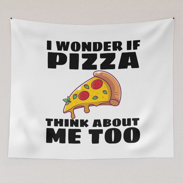 Item preview, I WONDER IF PIZZA THINK ABOUT ME TOO, food shirt, funny food shirt designed and sold by ASsi-Eve.