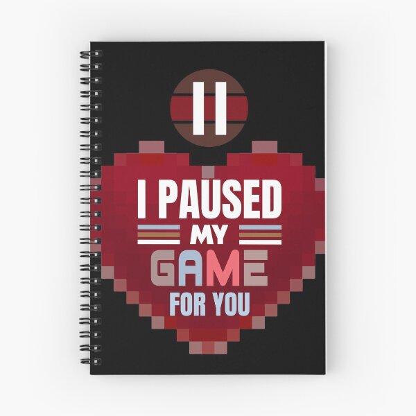 Item preview, I paused my game for you designed and sold by Infdesigner.
