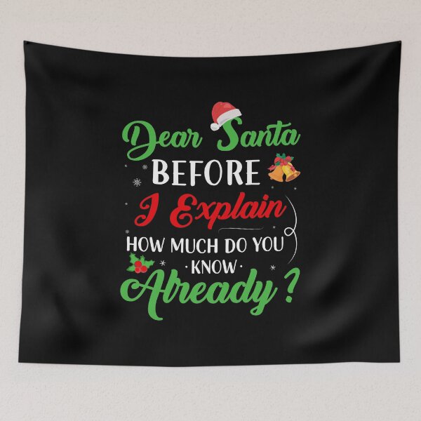 Item preview, Christmas Dear Santa Holiday Funny Santa Claus designed and sold by haselshirt.
