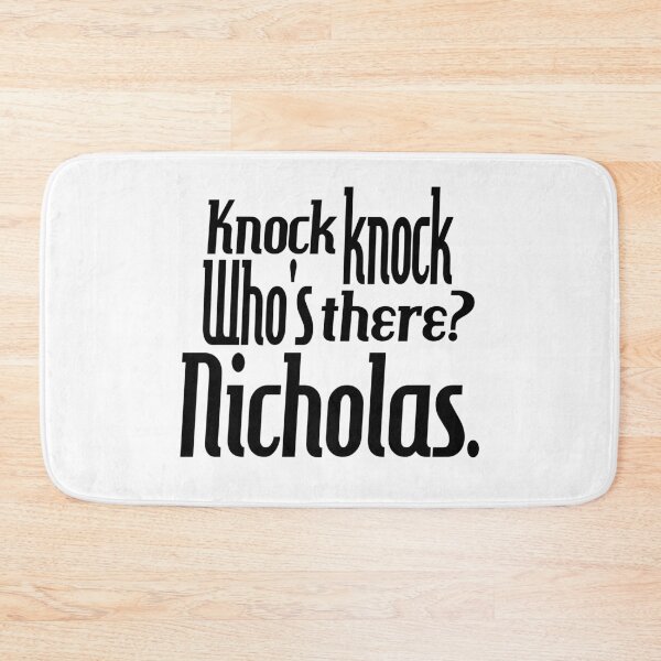 Item preview, Knock knock-who's there-Nicholas-name-funny-for him-black-white designed and sold by DrStickerManiac.