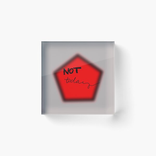 Item preview, Not today... designed and sold by Chino20.