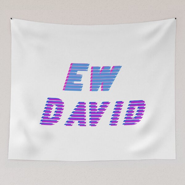 Item preview, Ew, David.. designed and sold by samahsbd.