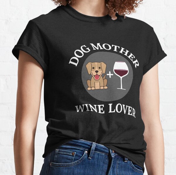 Dog Mother Wine Lover Women/'s Tank Top Mom Mother`s Day Wife Gift Tee