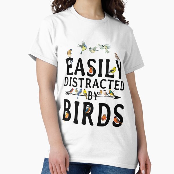 Item preview, Easily Distracted by Birds designed and sold by SkySVG.