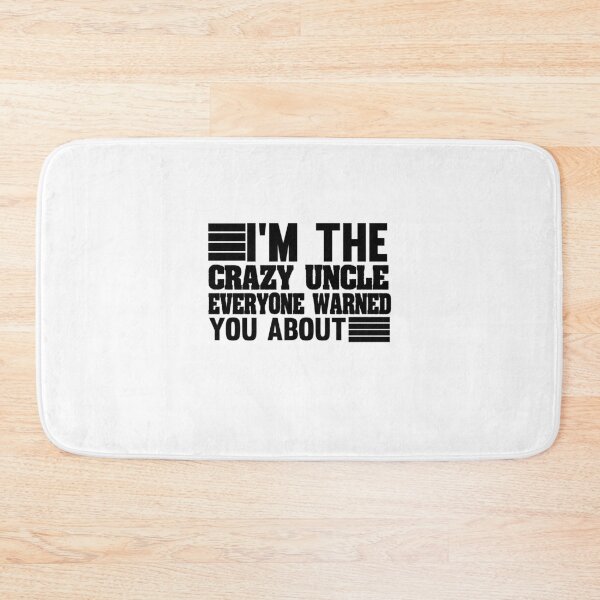 Item preview, i'm the crazy uncle everyone warned you about Funny uncle gift designed and sold by Chamssou.