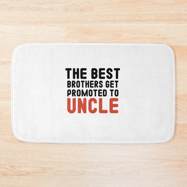 Item preview, The Best Brothers Get Promoted to Uncle / Funny uncle gift designed and sold by Chamssou.