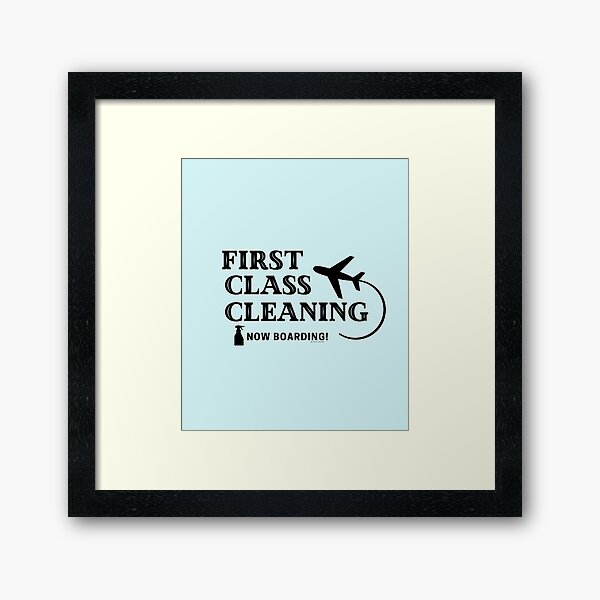 Item preview, First Class Cleaning Housekeeping Cleaning Crew Fun designed and sold by SavvyCleaner.