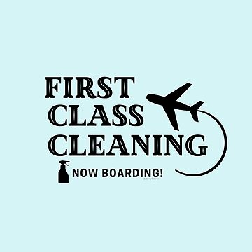 Artwork thumbnail, First Class Cleaning Housekeeping Cleaning Crew Fun by SavvyCleaner