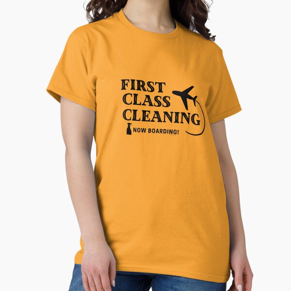 Item preview, First Class Cleaning Housekeeping Cleaning Crew Fun designed and sold by SavvyCleaner.