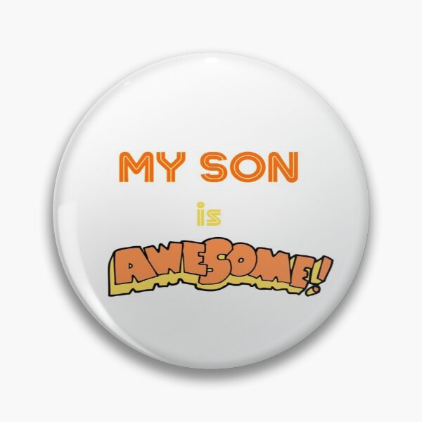 Item preview, My Son Is Awesome designed and sold by DigitalNobleman.