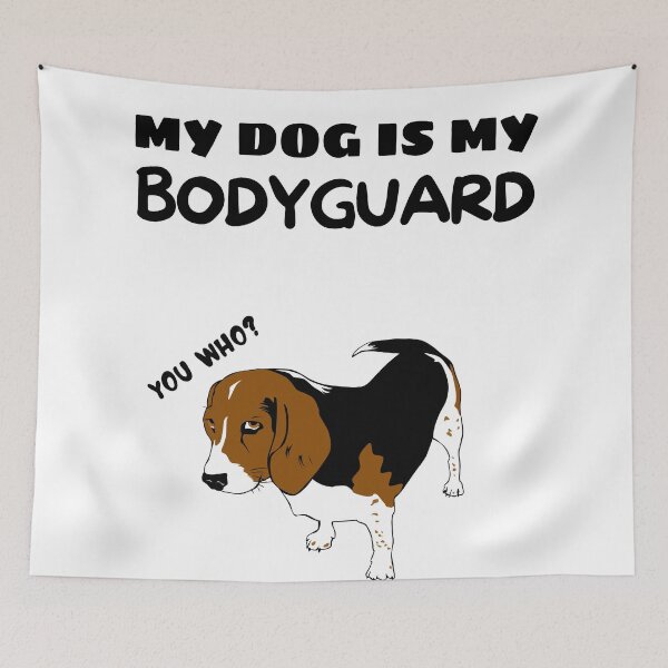 Item preview,  My Dog Is My Bodyguard designed and sold by Shash31.