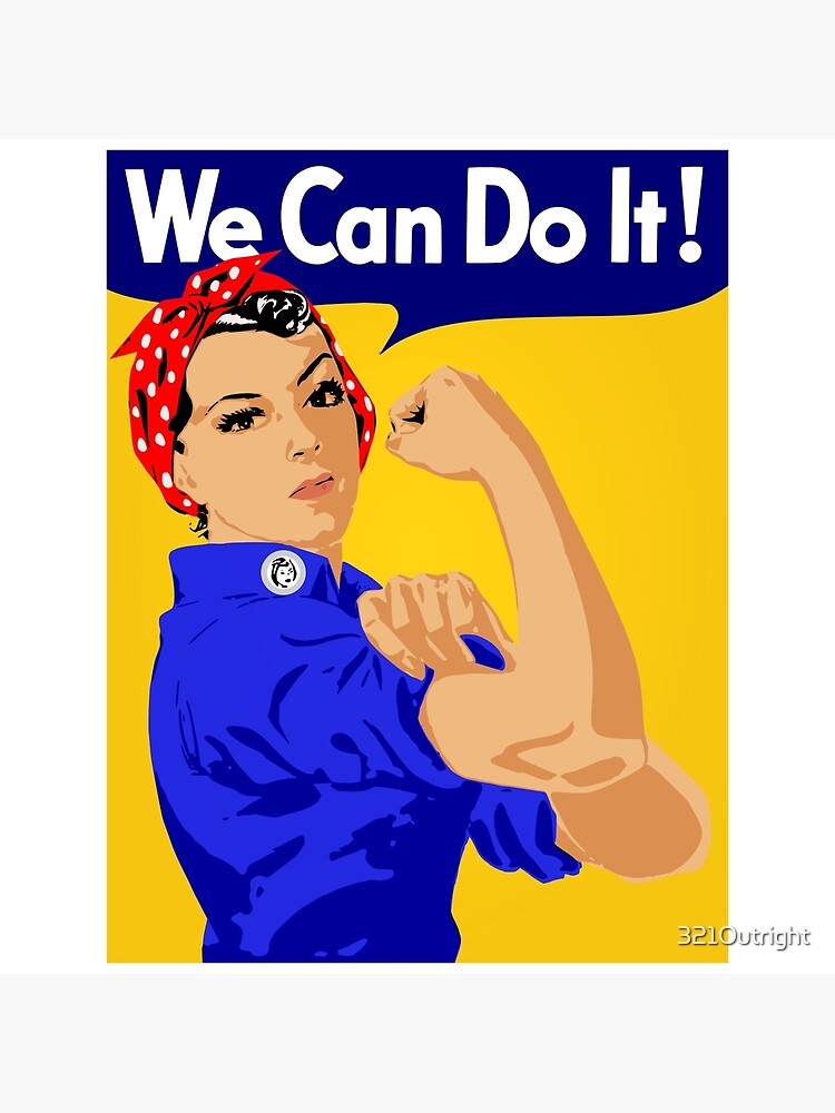 Rosie The Riveter - We Can Do It! Poster .  Poster for Sale by