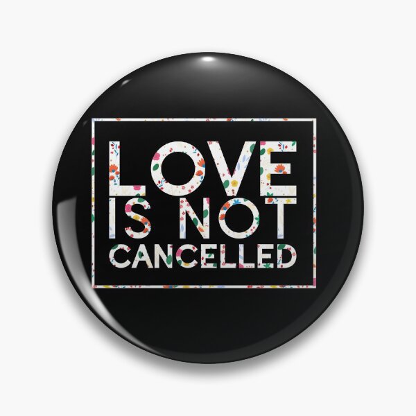 Item preview, love is not cancelled !! designed and sold by ariaarti.