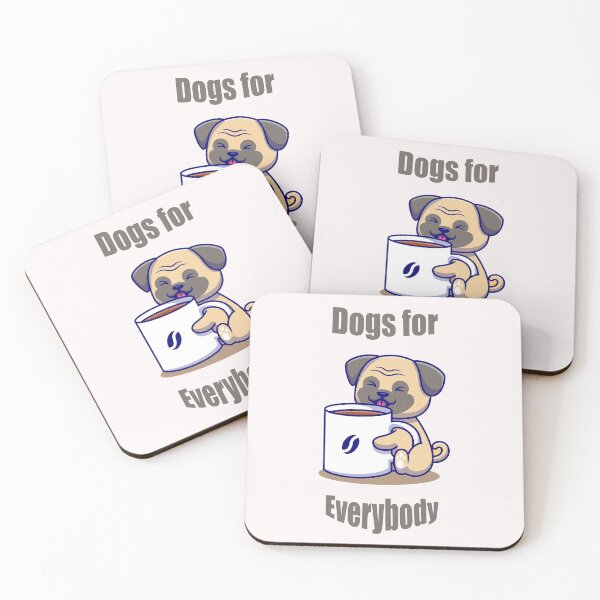 Item preview, Dogs for Everybody | Cute pug drinking coffee  designed and sold by Giovanni's  Brown Quotes.
