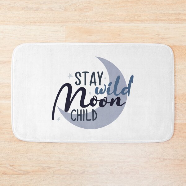 Item preview, Stay Wild Moon Child designed and sold by RsK_DeSiGn.