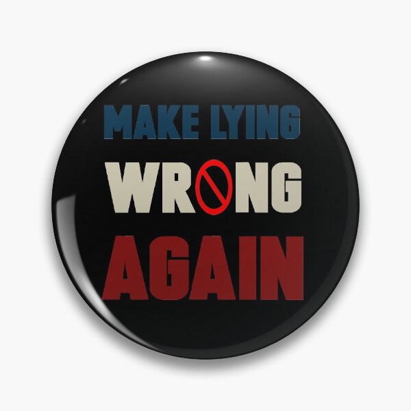 Item preview, Make Lying Wrong Again designed and sold by MasukBoss.