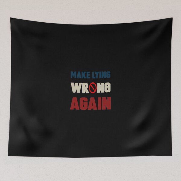 Item preview, Make Lying Wrong Again designed and sold by MasukBoss.