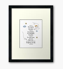 Anything Can Be Framed Print