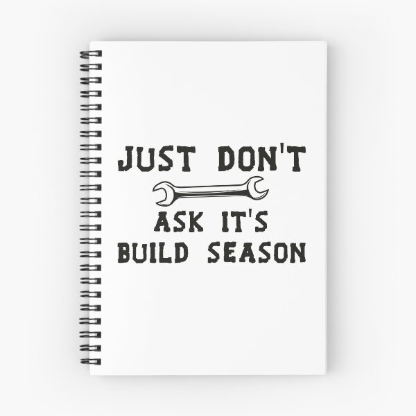 Item preview, Just Don't Ask It's Build Season designed and sold by Life Shop.