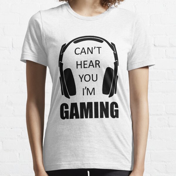 Can't Hear You I'm Gaming Roblox T-Shirt