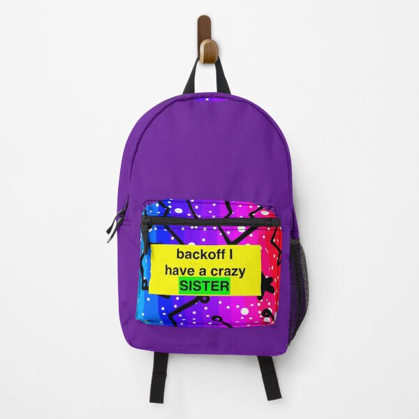 Item preview, back off i have a crazy sister designed and sold by sarina G.
