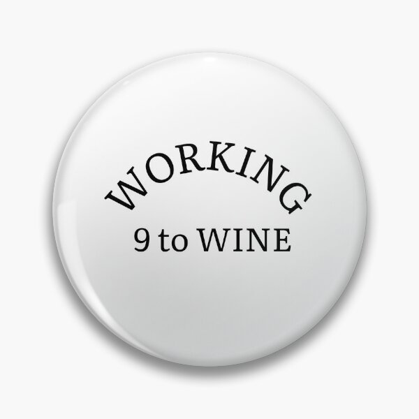 Item preview, Working Nine To Wine designed and sold by Hyper-Store.