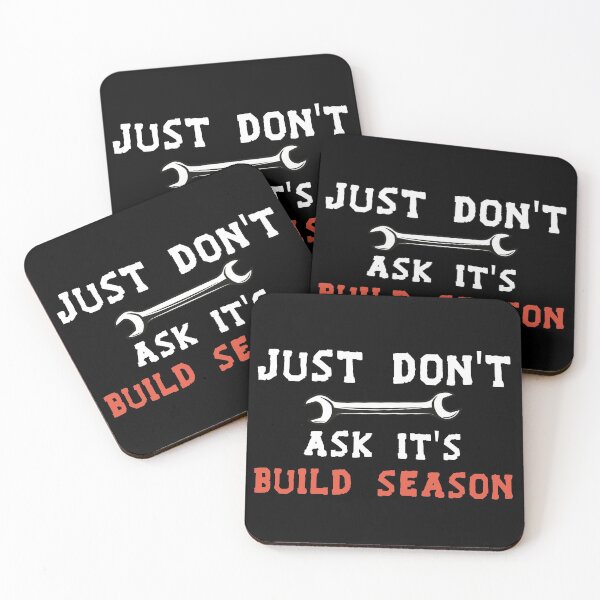 Item preview, Just Don't Ask It's Build Season designed and sold by Life Shop.