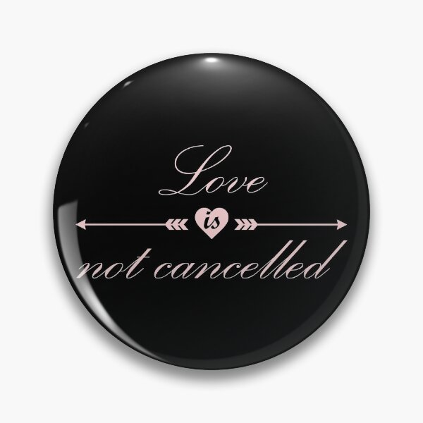 Item preview, love is not cancelled !! designed and sold by ariaarti.
