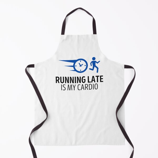 Item preview, Running Late Is My Cardio designed and sold by Emerg-Apparel.