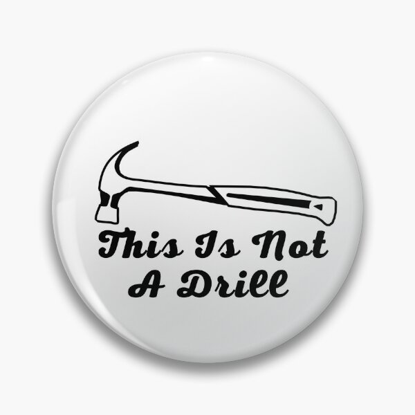 Item preview, This Is Not A Drill designed and sold by aliaiffa.