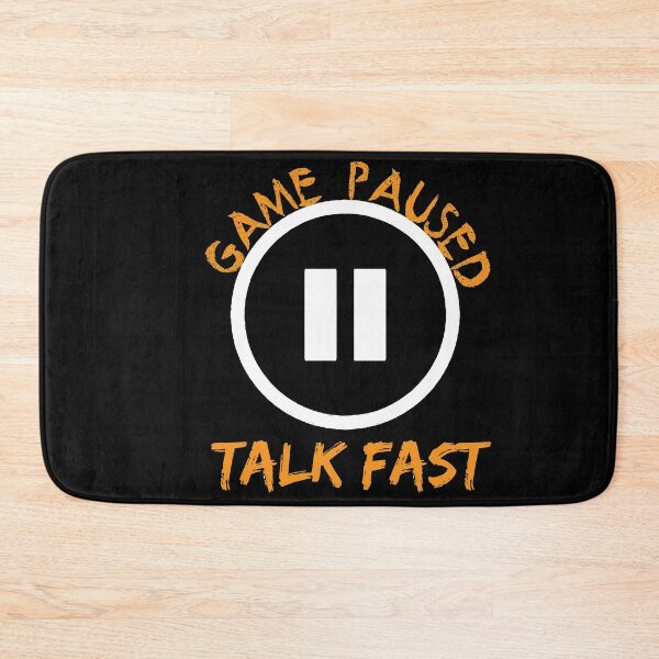 Item preview, Game Paused talk fast - gaming - gamer designed and sold by Hannah  Pillic.