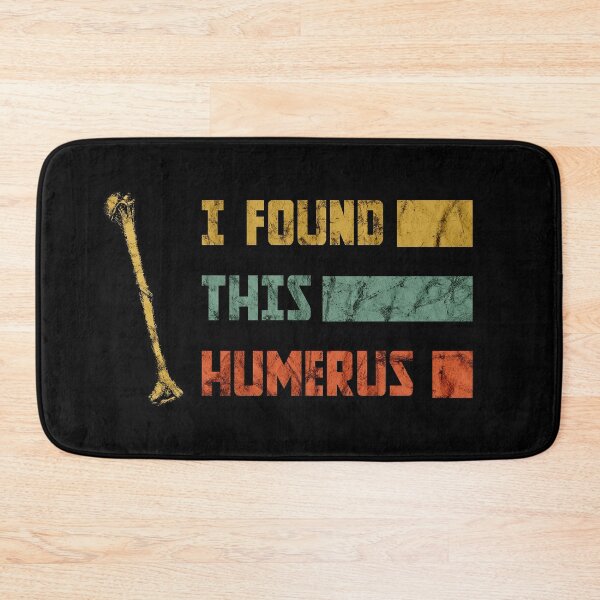 Item preview, I Found This Humerus | Dad Joke Funny Pun Fun Humerous Grandpa Men Women designed and sold by ariaarti.