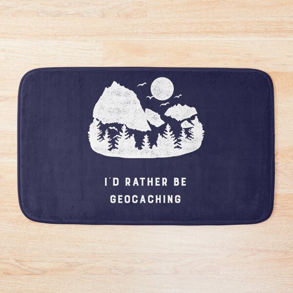 Item preview, I´d Rather Be Geocaching designed and sold by ApparelByGriph.