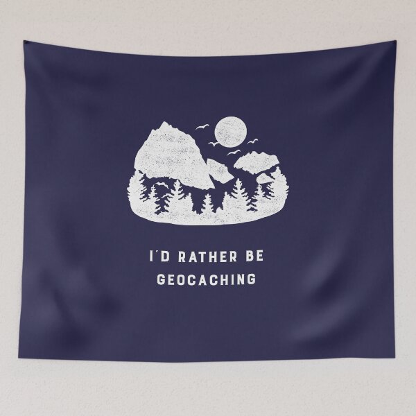 Item preview, I´d Rather Be Geocaching designed and sold by ApparelByGriph.