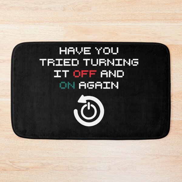 Item preview, Have You Tried Turning It Off And On Again - Hilarious Tech Support Funny Help Desk designed and sold by WhiteTears.