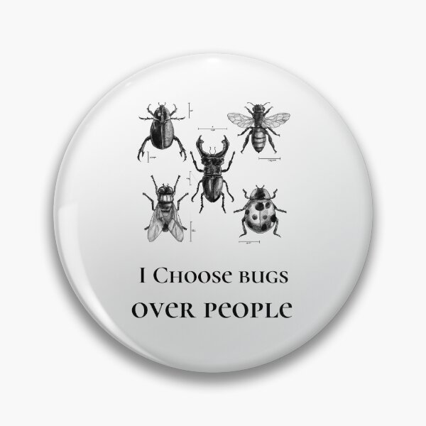Item preview, I Choose Bugs Over People designed and sold by ApparelByGriph.