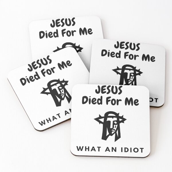Item preview, Jesus Died For Me What An Idiot - 2021 - New Year - gift ideas - funny t-shirt  designed and sold by MDclothingshop.