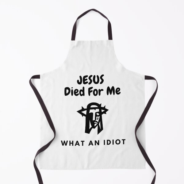 Item preview, Jesus Died For Me What An Idiot - 2021 - New Year - gift ideas - funny t-shirt  designed and sold by MDclothingshop.