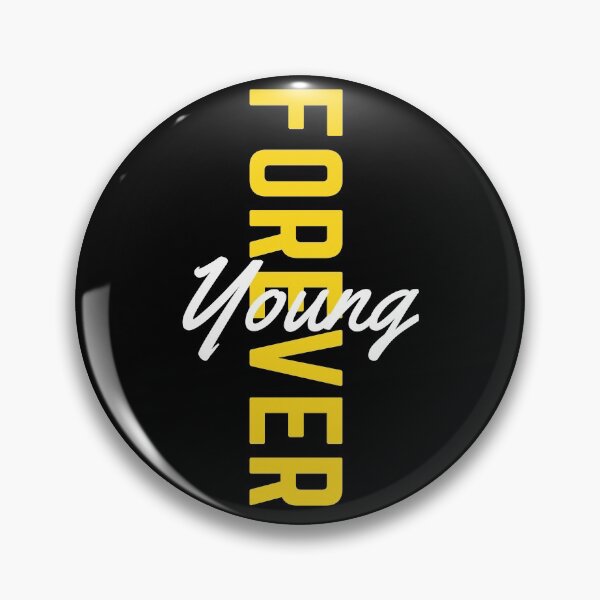 Item preview, Young forever designed and sold by Humor Nation.