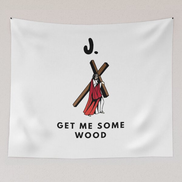 Item preview, Jesus Get Me Some Wood Please - 2021 - New Year - gift ideas - funny t-shirt  designed and sold by MDclothingshop.