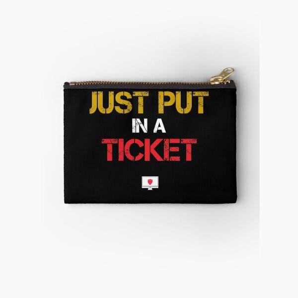 Item preview, Just Put In A Ticket Funny Tech Support Help Desk designed and sold by WhiteTears.