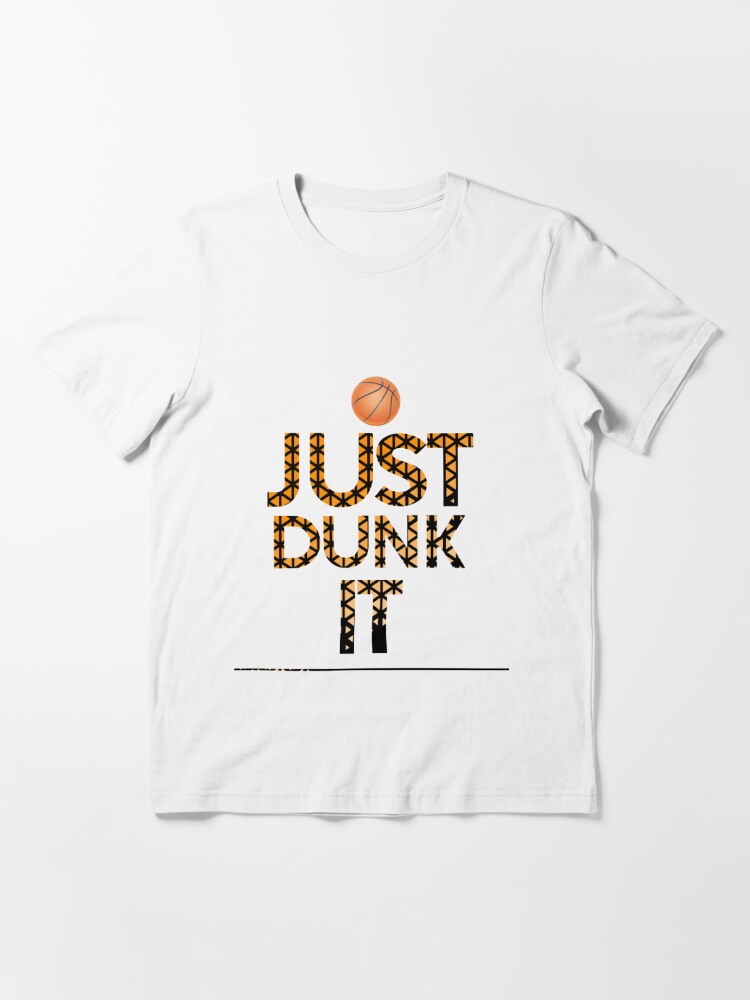 Basketball Shirt Just Dunk It Basketball T-shirt NBA 