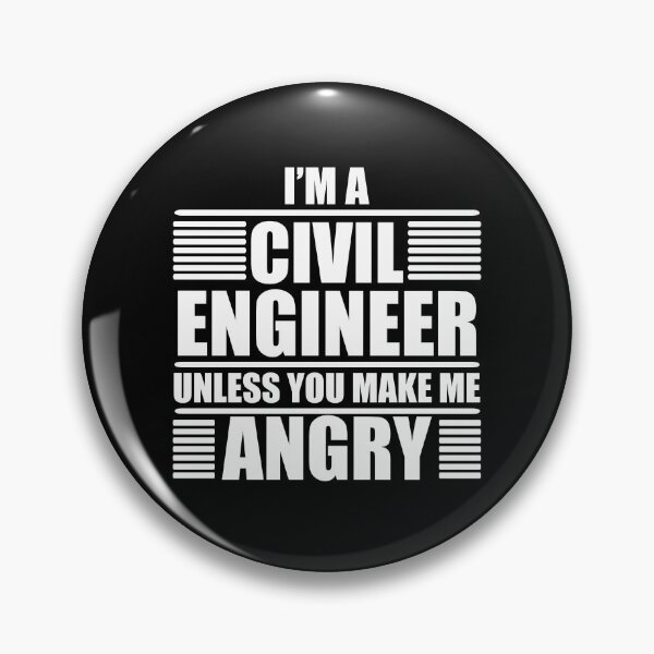 Item preview, I Am A Civil Engineer Unless You Make Me Angry  designed and sold by Adel Qasem.